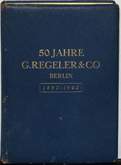 50 JAHRE G.REGLER & CO  BERLIN  1892 - 1942;