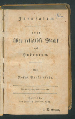 Jerusalem oder über religiöse Macht und Judentum / Von Moses Mendelssohn
1. Abschnitt
2. Abschnitt;