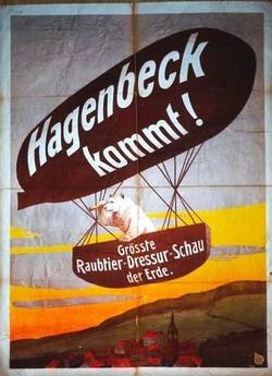 Hagenbeck kommt! Größte Raubtier-Dressur-Schau der Erde;