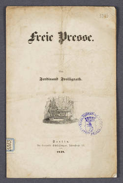 „Freie Presse“ - Gedicht von Ferdinand Freiligrath.