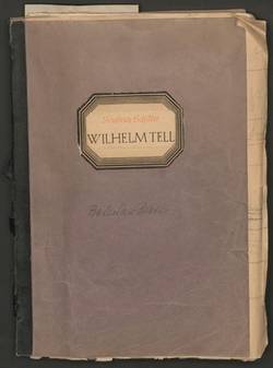 Regiebuch aus dem Besitz von Boleslaw Barlog: Friedrich Schiller. Wilhelm Tell;