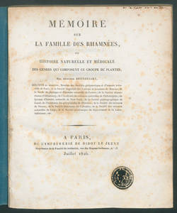 Mémoire sur la famille des Rhamnées, ou histoire naturelle et médicale des genres qui composent ce groupe de plantes / par Adolphe Brongniart.
