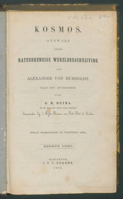 Kosmos: Ontwerp eener natuurkundige wereldbeschrijving / van Alexander von Humboldt. Naar het hoogduitsch door E.M.Beima. - 2. verm en verb. Druk
1. Deel;
