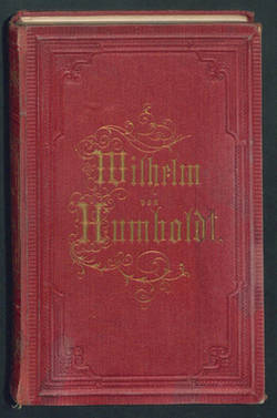 Briefe von Wilhelm von Humboldt an eine Freundin. Vierte Auflage der Ausgabe in einem Band. Mit einem Facsimile. Leipzig: F. U. Brockhaus. 1874.