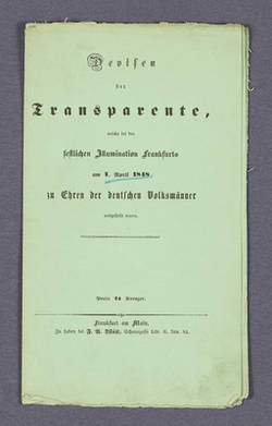 "Devisen der Transparente, welche bei der festlichen Illumination Frankfurts am 1. April 1848 zu Ehren der deutschen Volksmänner ausgestellt waren."