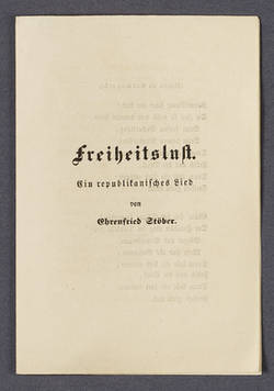 "Freiheitslust. - Ein republikanisches Lied von Ehrenfried Stöber."