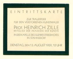 "Eintrittskarte zur Trauerfeier für den verstorbenen Kunstmaler Prof. Heinrich Zille..."