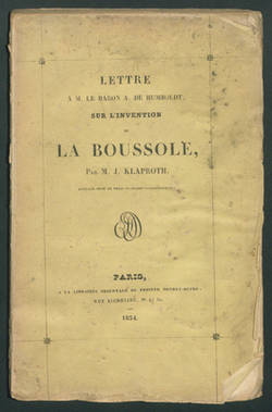 Lettre a M. le Baron A. de Humboldt sur l'invention de la boussole / par M. J. Klaproth