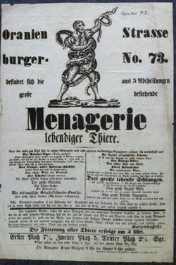 Menagerie lebendiger Thiere. Oranienburger Strasse No. 73;
