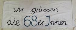 Transparent "Wir grüssen die 68erInnen""