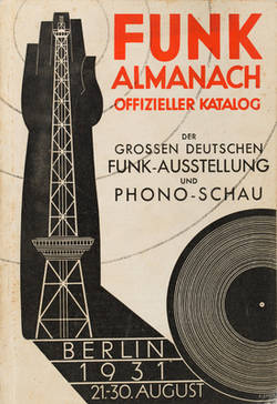 Funk Almanach : Offizieller Katalog der Großen Deutschen Funk-Ausstellung und Phono-Schau