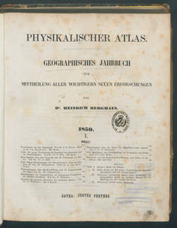 Physikalischer Atlas: Geographisches Jahrbuch zur Mittheilung aller wichtigern neuen Erforschungen / von Heinrich Berghaus
1850,1. - 64 S.
1850,2. - 64 S.:Ill.
1851,3. - 66 S.
1852. - 64 S.:13 teilw. color. Taf.