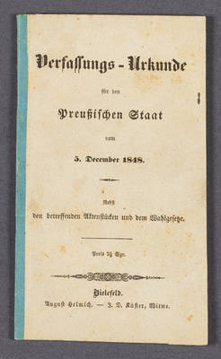 "Verfassungs-Urkunde für den Preußischen Staat vom 5. December 1848. - Nebst den betreffenden Aktenstücken und dem Wahlgesetzte."