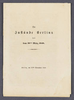 Flugschrift: "Die Zustände Berlins seit dem 18ten März 1848." - 4 identische Exemplare