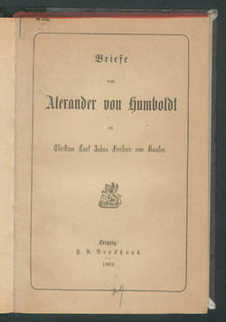 Briefe von Alexander von Humboldt an Christian Carl Josias Freiherr von Bunsen.